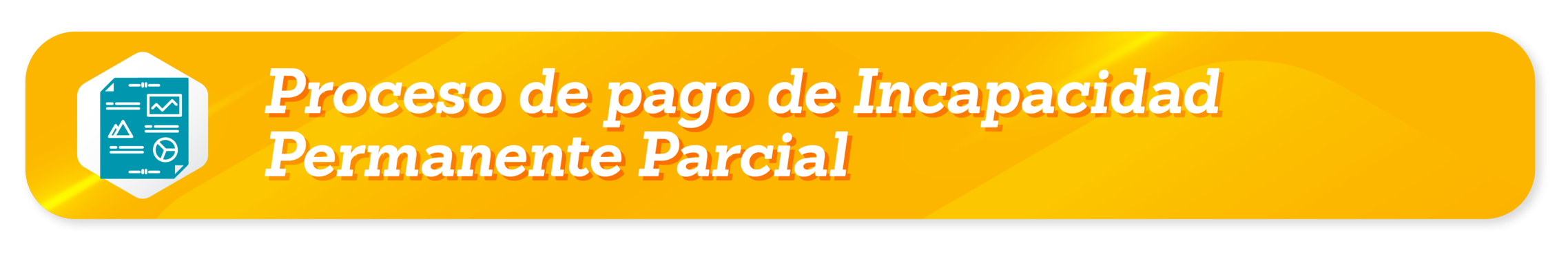 Proceso de pago de Incapacidad Permanente Parcial